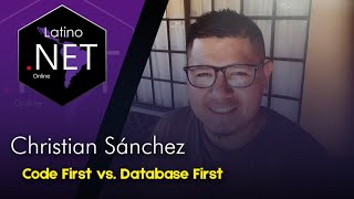 🔴 Code First vs. Database First | Latino .NET Online