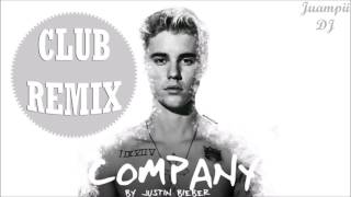 Justin Bieber - Company [CLUB REMIX] | Juampii DJ