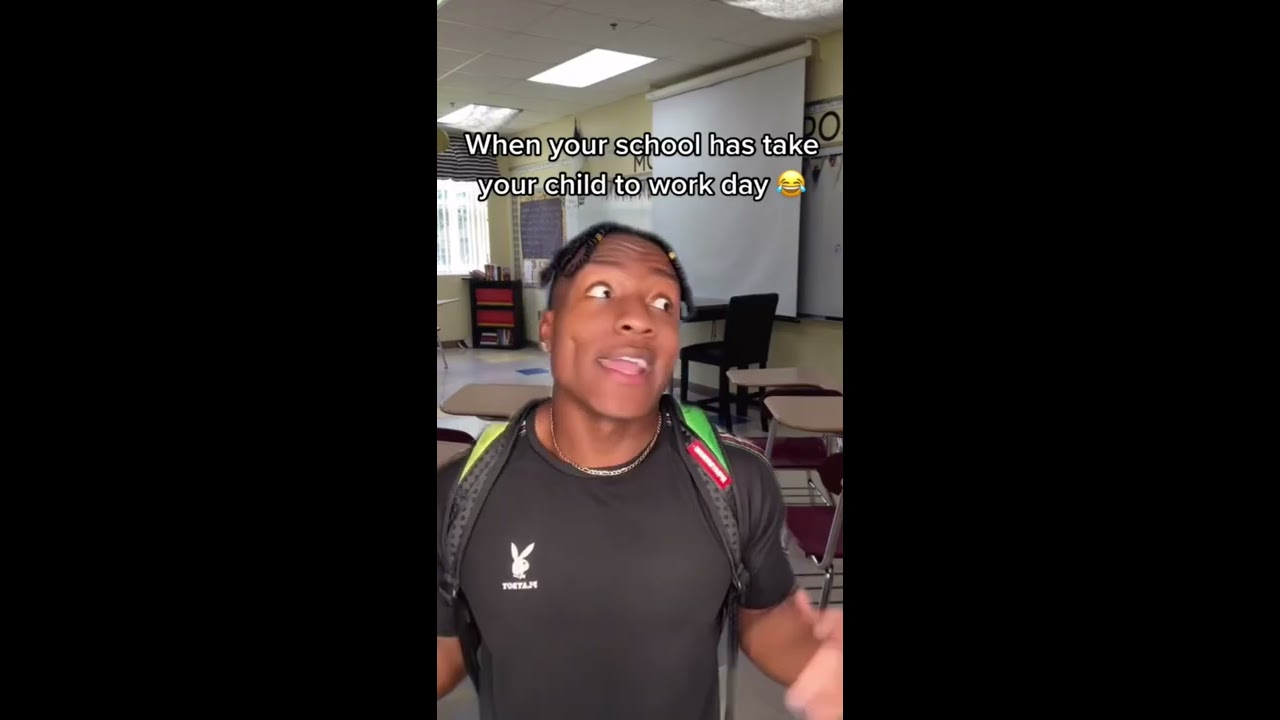 When Your School Had Take Child To Work Day 