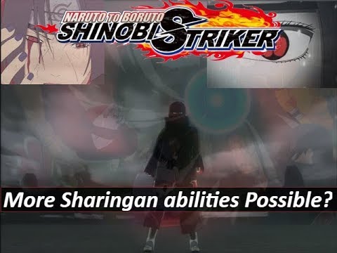 Naruto To Boruto Shinobi Striker Different Variation Of The Sharingan