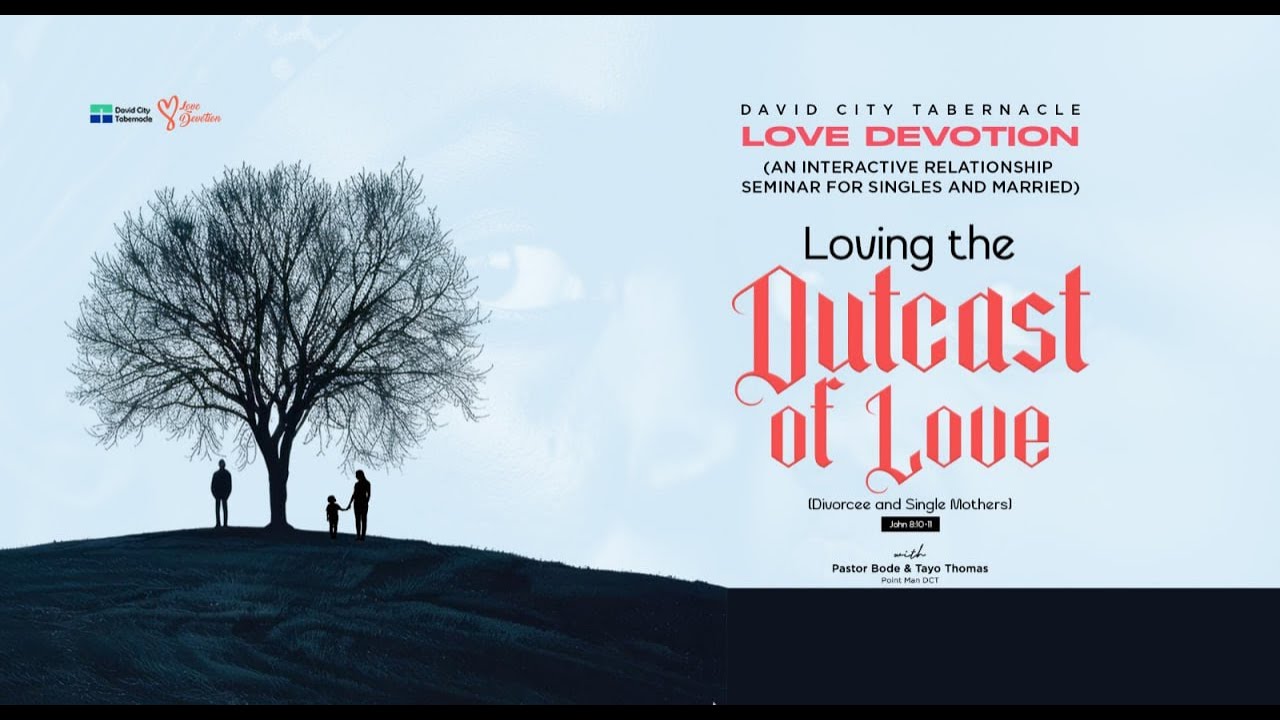 LOVING THE OUTCAST OF LOVE || LOVE DEVOTION, JANUARY 2026