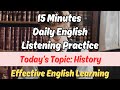 15 minutes common english sentences practice topic history  effective english learning