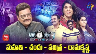 Wow 3 | Mahathi,Chandu,Ramakrishna,Pavitra (Serial Actors) | 3rd August 2021 | Full Episode | ETV