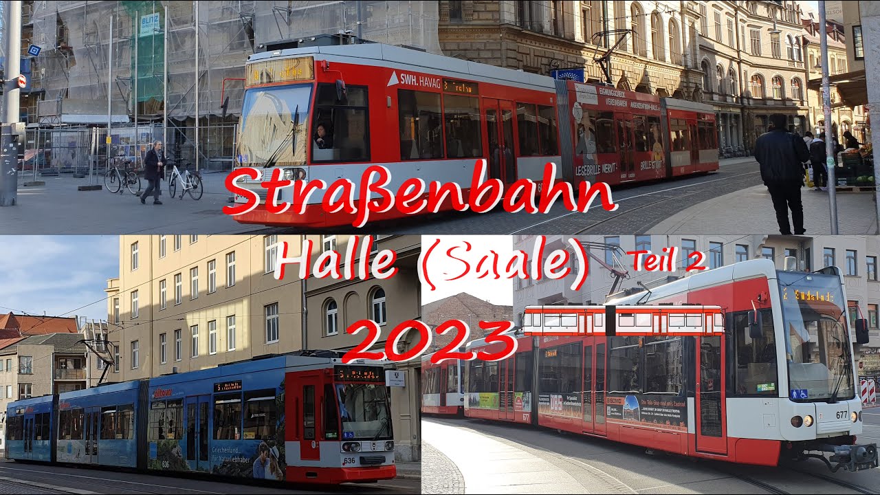 Straßenbahn Halle (Saale) 2023  | Teil 2 | 4K 60fps (UHD)