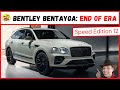 Bentley Bentayga Speed Edition 12: 6 0 Litre W12 Engine (End of Era)