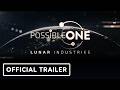 Possible One : Lunar Industries | Official Release Date Trailer