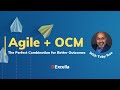 Agile + OCM: The Perfect Combination for Better Outcomes
