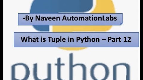 What is Tuple in Python– Part 12