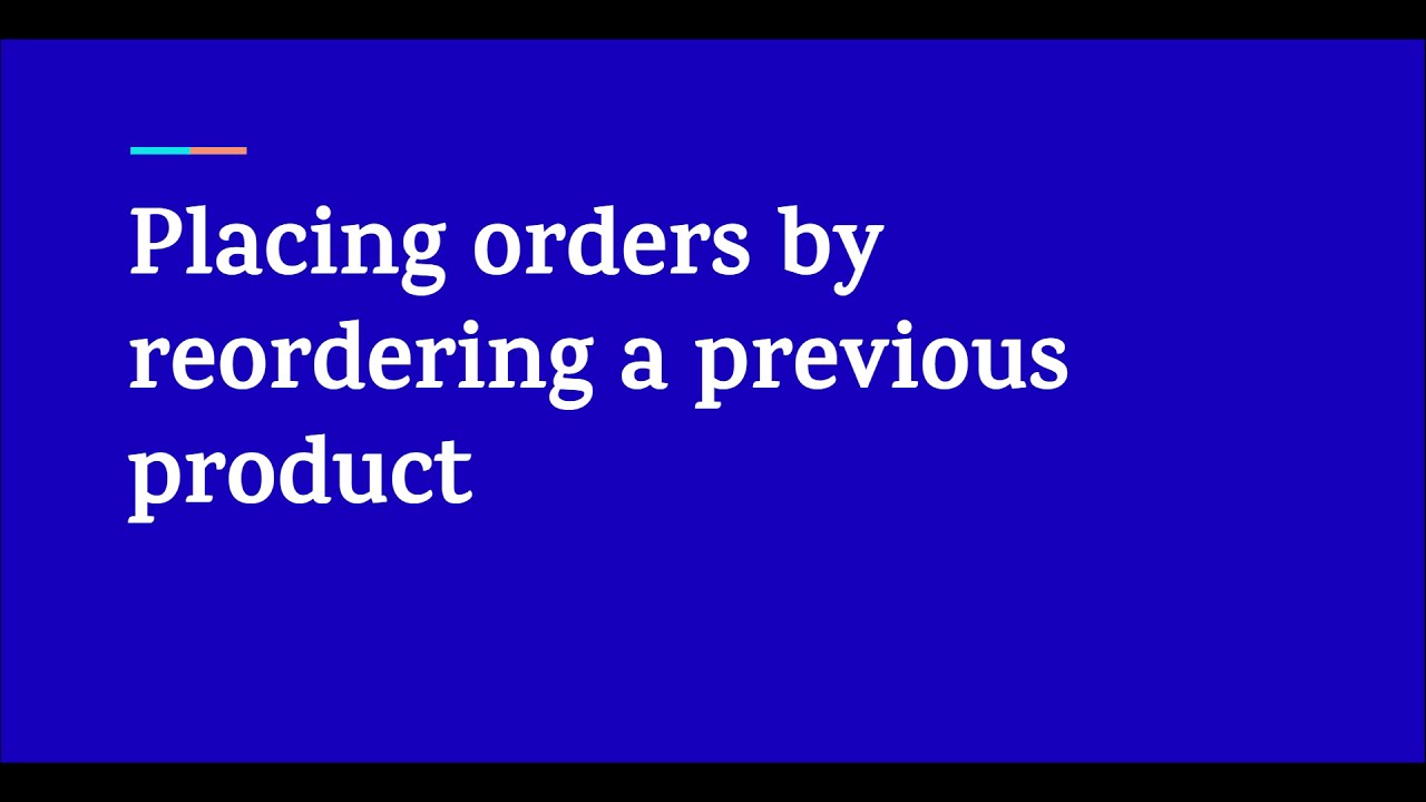 Placing orders by reordering a previous product