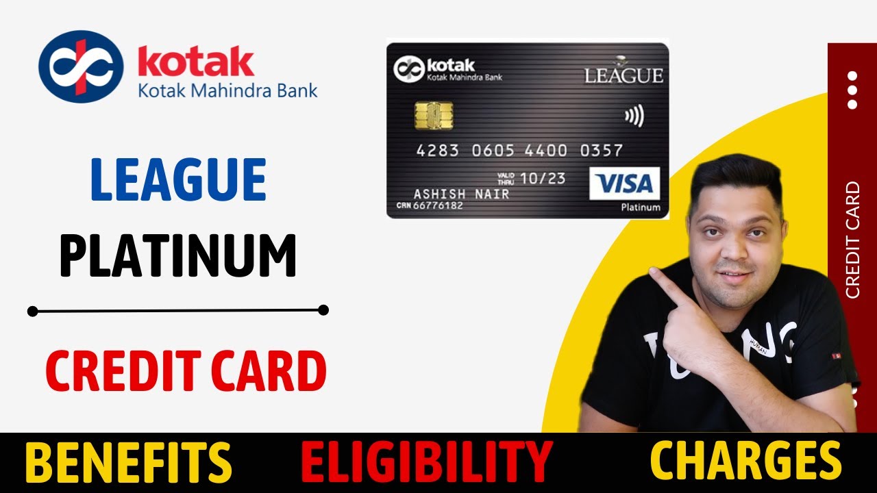 kotak-league-platinum-credit-card-full-details-benefit-eligibility