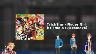 Trickstar - Finder Girl (FL Studio Remake) | FLP Project Full Remake