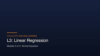 UVa CS Machine Learning Lecture: L03-M3-Linear Regression
