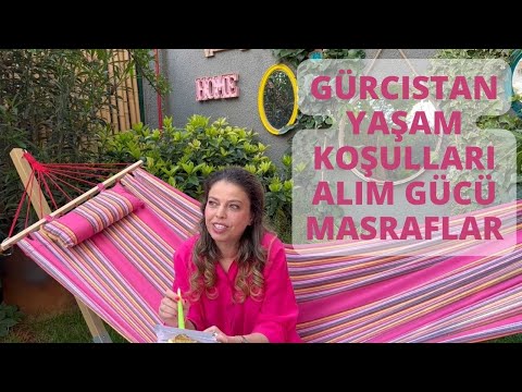 Gürcistan'da Yaşam Koşulları: Maaşlar, Faturalar, Okullar ve Diğer sorular