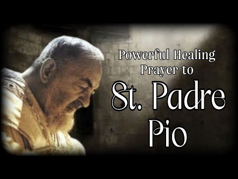 Powerful Healing Prayer to St. Padre Pio