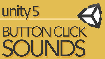 Unity 5 UI Tutorial - Button sounds