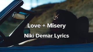 Niki Demar - Love + Misery (Sped Up Lyrics)