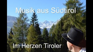 Musik aus Südtirol - Im Herzen Tiroler