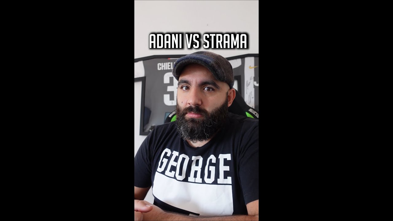 ADANI vs STRAMACCIONI: chi fa il MIGLIOR COMMENTO TECNICO? 