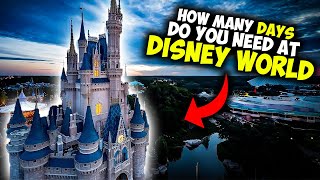 How Many Days Do You Need at Disney World in 2024?