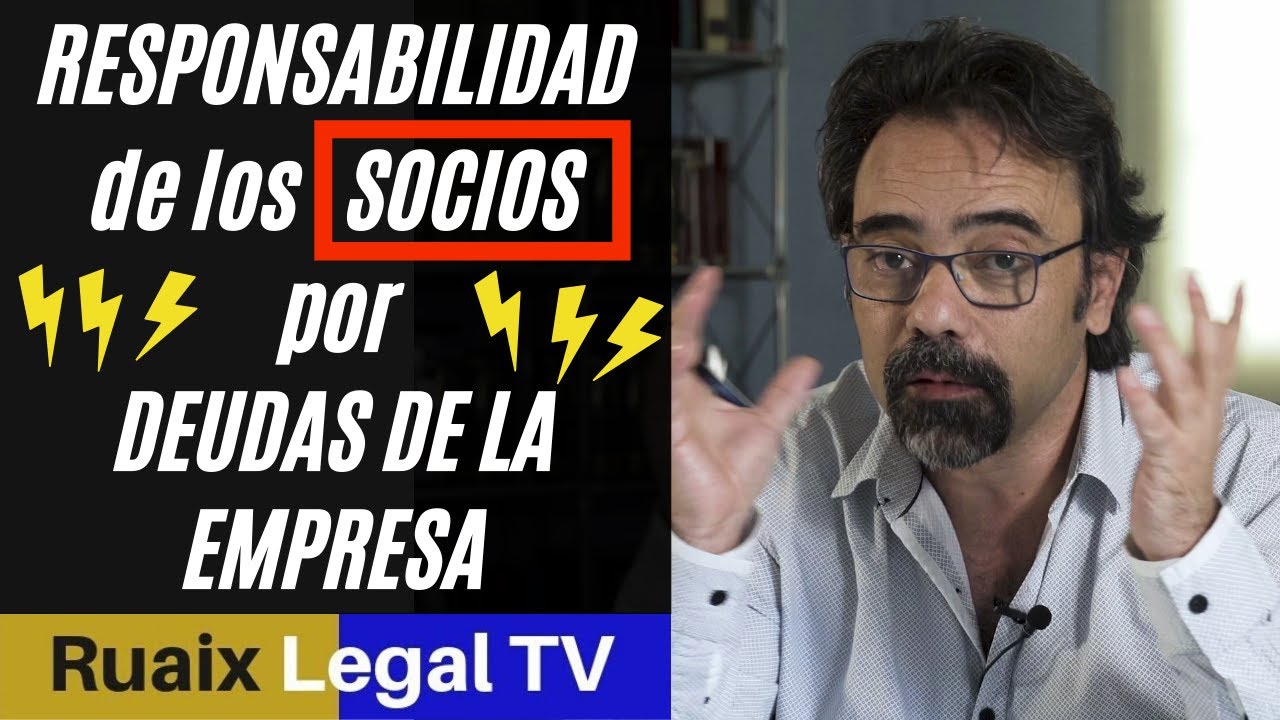 Responsabilidad de los socios| Deudas sociales| Sociedad Limitada|Socio unico| Empresario individual