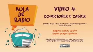 Aula de Radio - Video 4: Conectores e cables