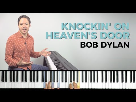 How to play 'Knockin' On Heaven's Door' by Bob Dylan on the piano -- Playground Sessions