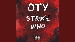 STRIKE WHO (feat. t3frmdatoakk, litbraefrmdetoakk, Fullygangdee & njfrmgl3)