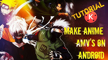 How to Make Anime AMV on Android | Kinemaster Tutorial