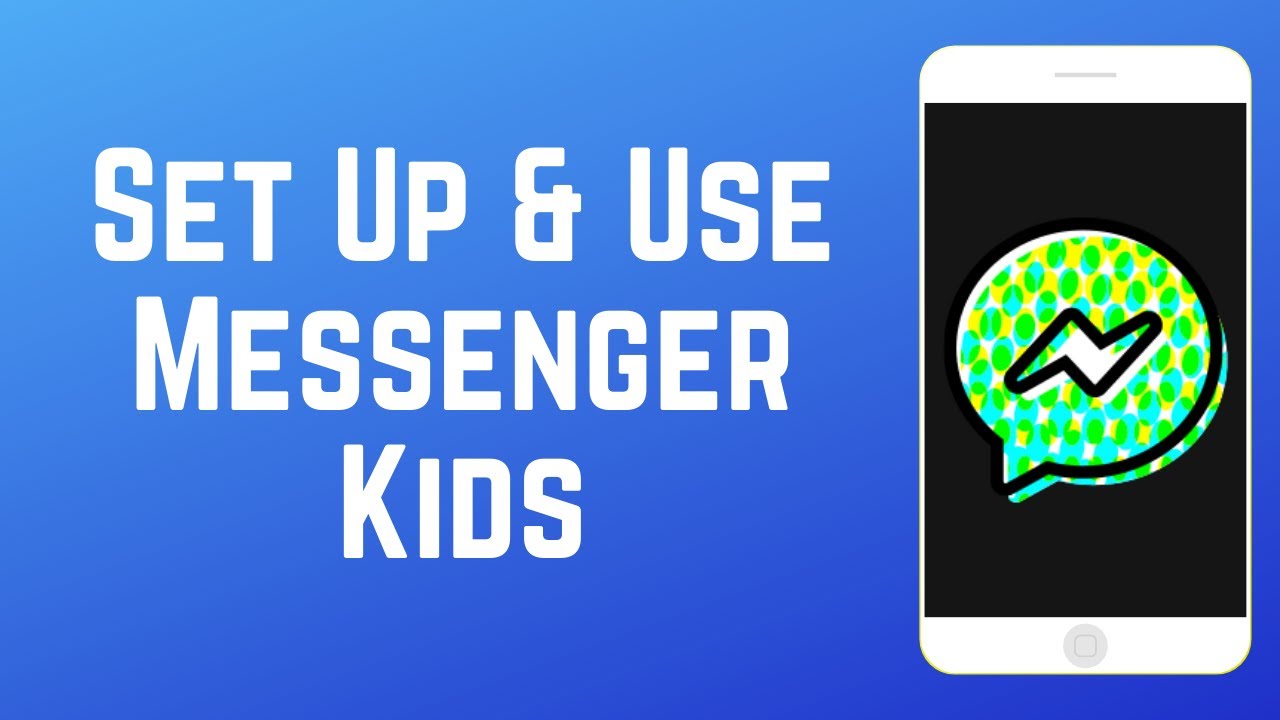 How To Set Up Use Messenger Kids Youtube