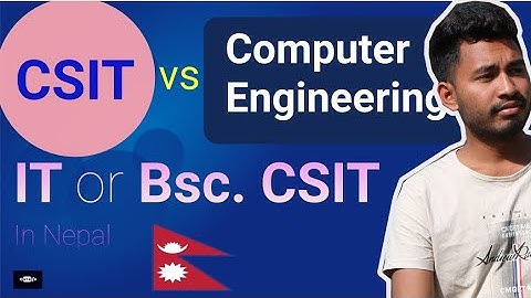 CSIT vs Computer Engineering | Nepal maa kun Padhne | syllabus explained