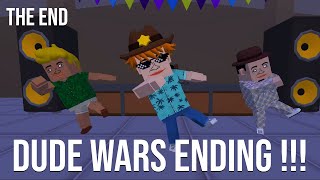 Dude Wars Ending !!! 🤔🤔🤔