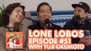 The Chozen One W Yuji Okumoto Xolo Maridueña Jacob Bertrands Lone Lobos Podcast 