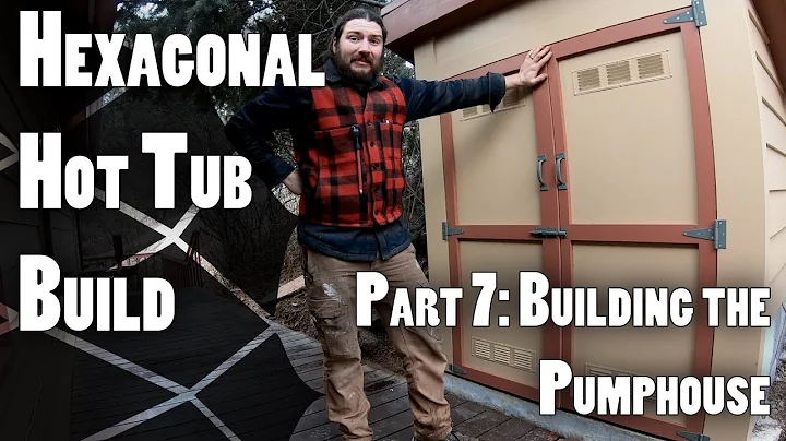 Hexagonal Hot Tub Build Part 7: Building the Pumphouse
