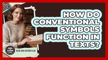 How Do Conventional Symbols Function In Texts?