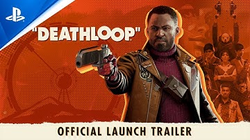 Deathloop - Launch Trailer | PS5