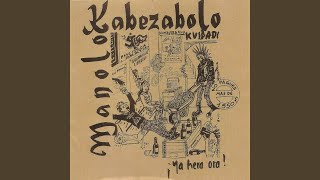 Video thumbnail of "Manolo Kabezabolo - Reptil-Gusano"