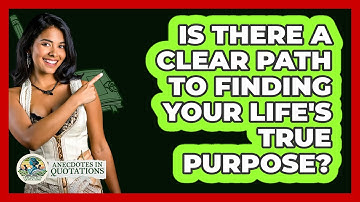Is There A Clear Path To Finding Your Life