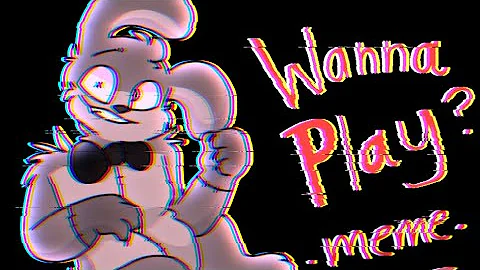 Wanna Play? Meme // Fnaf // FlipaClip