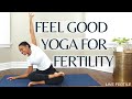 Feel good yoga for fertility  happy hips and heart yoga for fertility