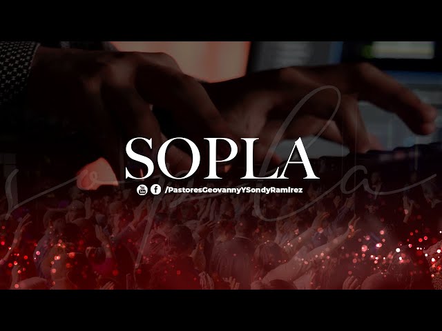 Sopla | Adoracion Espontanea | Pastores Geovanny y Sondy Ramirez class=