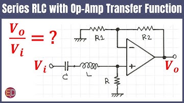 Finding the Transfer Function of an OP-Amp Circuit, Series RLC Active Filter, RLC Band-Pass Filter