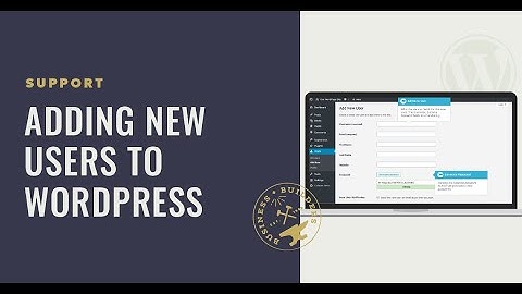 How to Add a New User to Your Wordpress Website