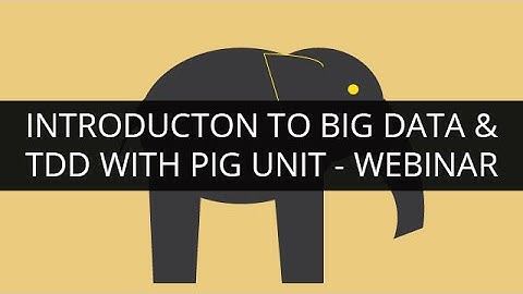 Introduction to Big Data TDD and Pig Unit - 17-10-14 | Edureka