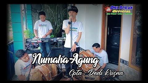 NUMAHA AGUNG || ( GEMPA ) Cpta : Dedi krisna Cover By #oniaprak feat Rudy Gazzos Cs