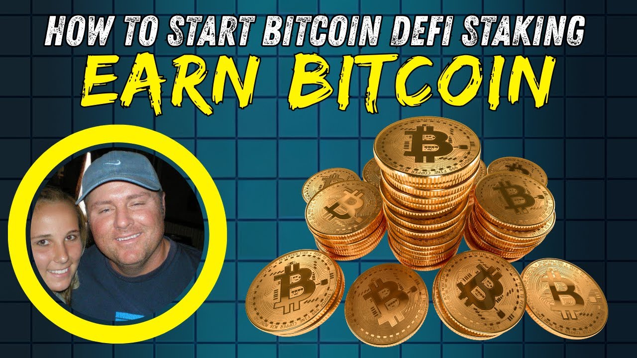 How To Start Bitcoin Defi Staking | Earn Bitcoin - YouTube