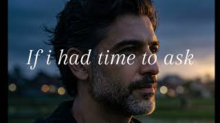 If I Had Time To Ask  Rafaelvaleriorv     