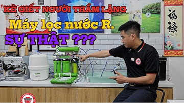 SỰ THẬT VỀ KẺ GIẾT NGƯỜI THẦM LẶNG - MÁY LỌC NƯỚC R.O | Hiệp Hồng Japan