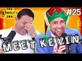 Meet KEVIN, The Christmas Elf Prankster! - The Wolf's Den Podcast