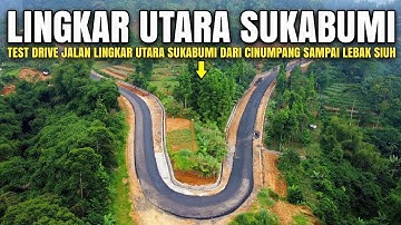 Test Drive Jalan Lingkar Utara Sukabumi Cinumpang Lebak Siuh | Update Jalur Lingkar Utara Sukabumi