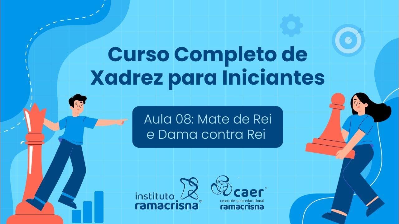 XADREZ AULA 08 Mate de rei e dama x rei YouTube XADREZ AULA 08 Mate de rei e dama x rei YouTube